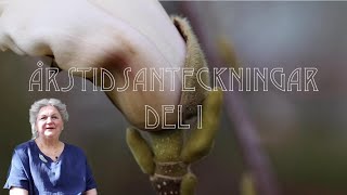 Årstidsanteckningar del 1 [upl. by Talyah]