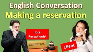 Making a Hotel Reservation by Phone  English hotel conversation [upl. by Rennold]