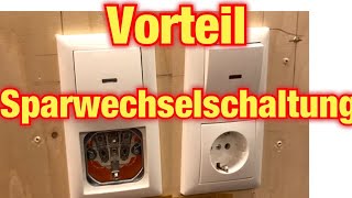 Vorteile der Sparwechselschaltung  Kontrollwechselschaltung  Lichtschalter [upl. by Ariat]