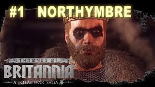 Thrones of Britannia  Northymbre Campaign 1 [upl. by Sile]