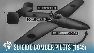 Suicide Bomber Pilots WWII Footage 1945  British Pathé [upl. by Mcmurry]