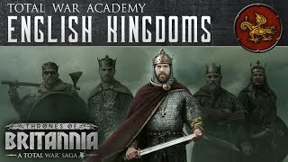 A Total War Saga Thrones of Britannia  The English Kingdoms [upl. by Imar952]