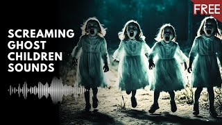 15 Minutes of Screaming Ghost Children  Scary Horror Sounds HD FREE [upl. by Nakeber]