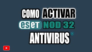 CÓMO ACTIVAR ESET NOD 32 ANTIVIRUS PREMIUM [upl. by Nuzzi]