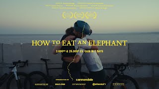 How to Eat an Elephant A Cycling Documentary [upl. by Buchheim]