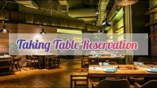 Taking Table Reservation [upl. by Nehcterg]