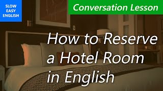 How to make hotel reservations by phone in English Part 1 [upl. by Ranee485]