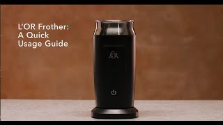 LOR Milk Frother A Quick Usage Guide [upl. by Nelyaw869]