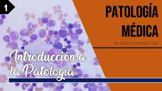 Introducción a la Patología [upl. by Leahcir]