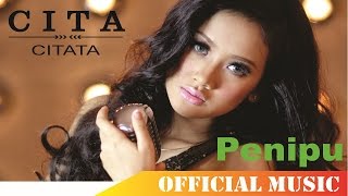 Cita Citata  Penipu  Official Music Lyric HD [upl. by Sherwin]