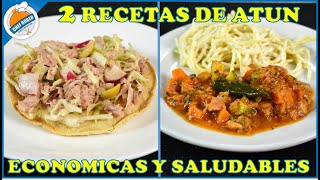 2 RECETAS DE ATÚN SALUDABLES Y ECONÓMICAS [upl. by Sheree]