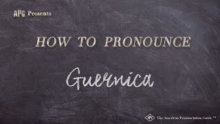 How to Pronounce Guernica Real Life Examples [upl. by Harwilll]