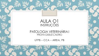 Aula 01 Patologia Veterinária 1 [upl. by Grizel]