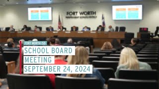 Fort Worth ISD School Board Meeting September 24 2024 [upl. by Notsruht]