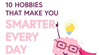 Hobbies That Make You Smarter🧠 [upl. by Tucky542]