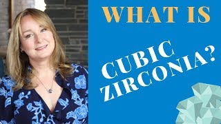 What is Cubic ZIRCONIA  CZ [upl. by Amadis]