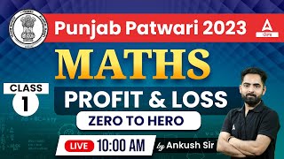 Punjab Patwari Exam Preparation  Maths  Profit amp Loss  By Ankush Sir [upl. by Walli884]