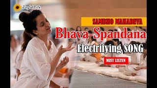 shamboo mahadev shiva peace Bhava Spandana Program Isha foundation Yoga Song [upl. by Annaej]