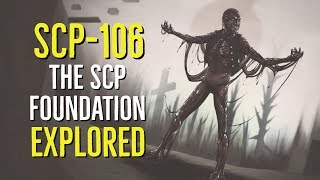 SCP106 The SCP Foundation EXPLORED [upl. by Christye]