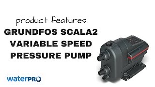 Grundfos Scala2 Variable Speed Pressure Pump [upl. by Toor258]