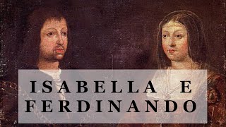 Isabella e Ferdinando primi sovrani di Spagna [upl. by Ronalda]