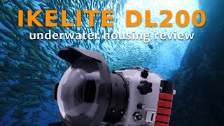 IKELITE DL200 Underwater Housing Review [upl. by Bury]