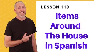 Items Around the House in Spanish  Learn Spanish [upl. by Nonahs]