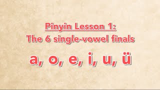 Pinyin Lesson 1 Singlevowel finals a o e i u ü  Learn Chinese the native way  Fobulous TV [upl. by Leroi717]