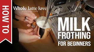 How To Milk Frothing for Beginners 5 Tips [upl. by Reh]