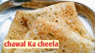 चावल का चीला  Chawal ke aate Ka cheela  chattisgarhi cheela recipe Breakfast recipe [upl. by Eibrab]