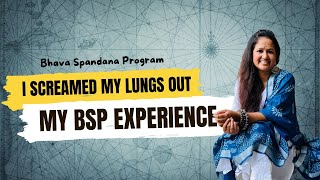 My Bhava Spandana Program Experience  Honest BSP Review [upl. by Nnairb]