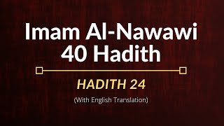 Imam AlNawawi – Hadith 24  English Translation [upl. by Massab]