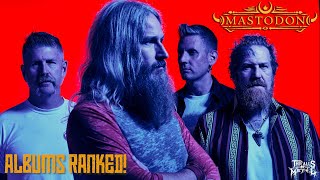 Mastodon Albums Ranked [upl. by Asilet]